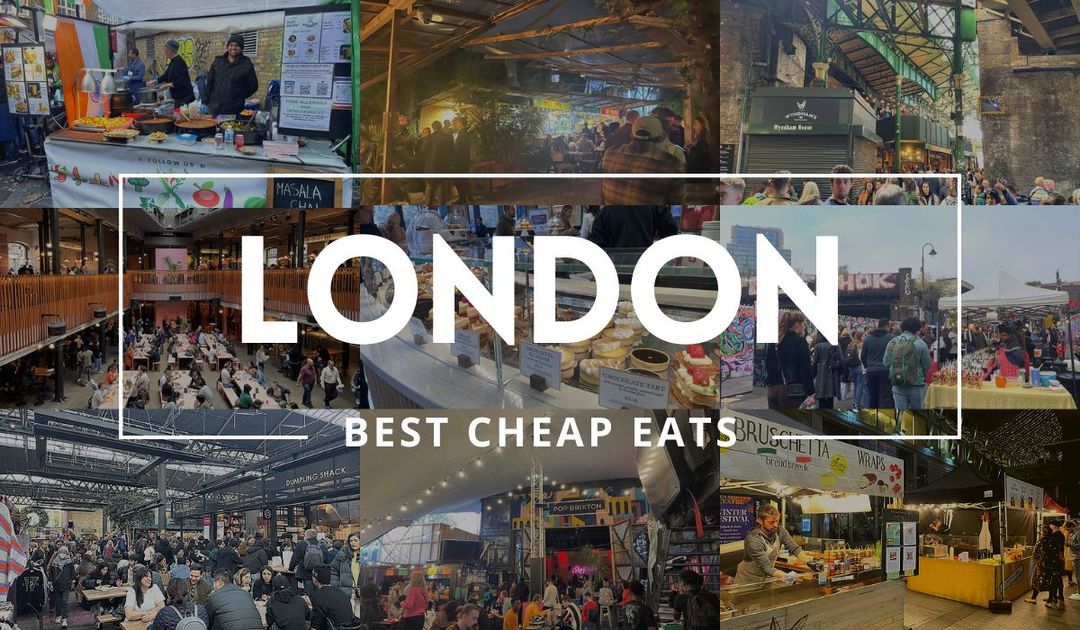 15 BEST Cheap Eats in London [A Local Foodies Guide!]